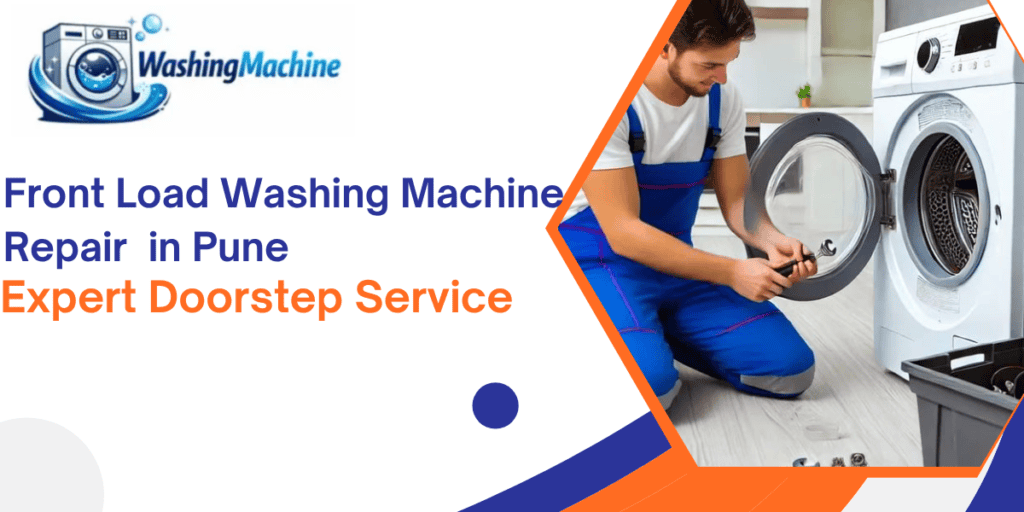 Front Load Washing Machine Repair in Pune