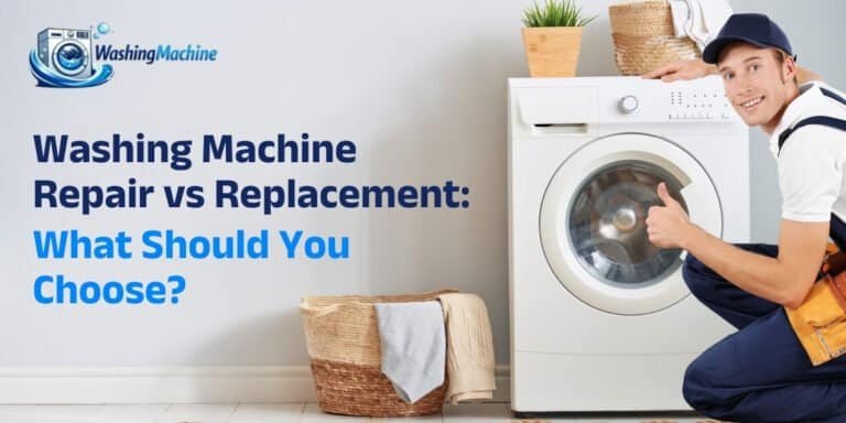 Washing Machine Repair vs Replacement
